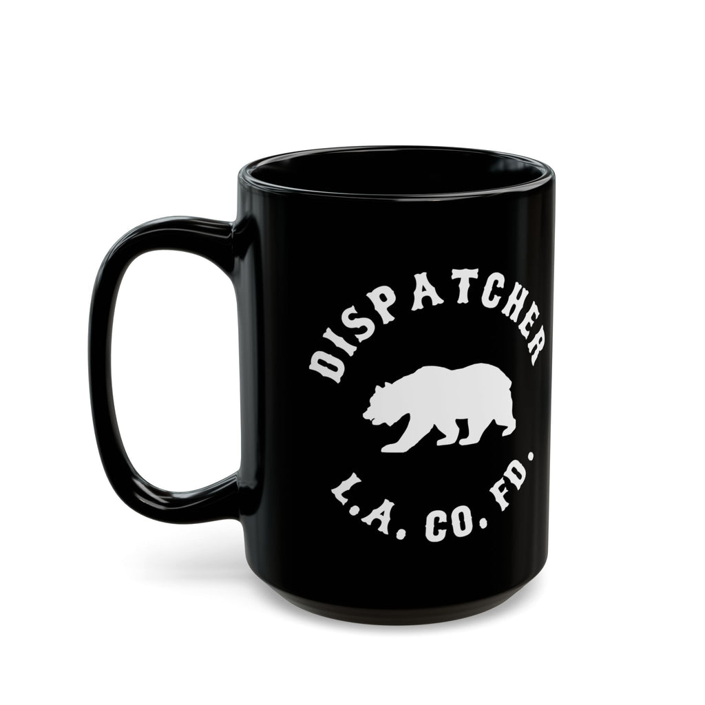 DISPATCHER- Coffee Mug- Los Angeles County Fire Department - Firefighter