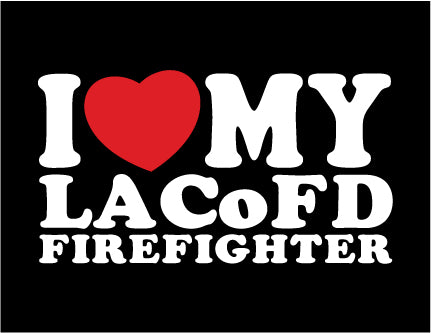 FIREFIGHTER LOVE - Coffee Mug- Los Angeles County Fire Department - Firefighter